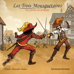 Les Trois Mousquetaires: Les ferrets de la Reine