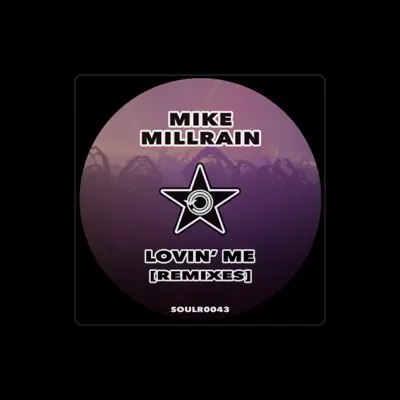 Listen to Mike Millrain, watch music videos, read bio, see tour dates & more!