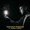 Tottunut pimeään (feat. Hassan Maikal) - Single