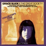 Grace Slick & The Great Society - Sally Go 'Round the Roses