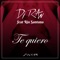 Te Quiero (feat. Río Santana) - DJ R'AN lyrics