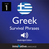 Learn Greek: Greek Survival Phrases, Volume 1: Lessons 1-30 - Innovative Language Learning Cover Art