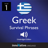 Learn Greek: Greek Survival Phrases, Volume 1: Lessons 1-30
