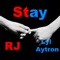 Stay (feat. Lyl Aytron) - RJ Smugz lyrics