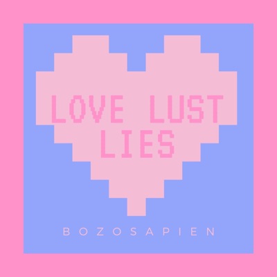Love Lust Lies - Single