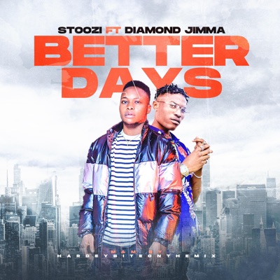 Better Days (feat. Diamond Jimma) - Single