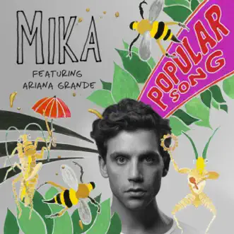 Popular Song (feat. Ariana Grande) by MIKA song reviws