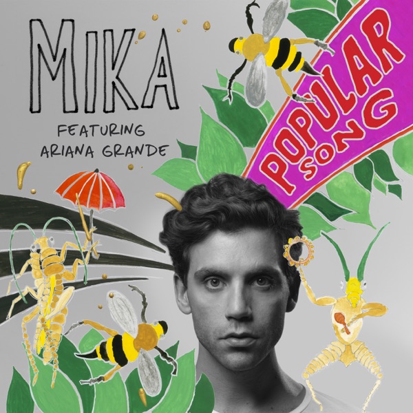 Popular Song (feat. Ariana Grande) - Single - MIKA