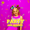 Party - Ana Beregoi