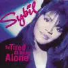 Sybil - So Tired of Being Alone