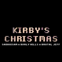 Kirby's Christmas (feat. Bvrlyhills & Brutal Jeff) - Single - Sadboisam