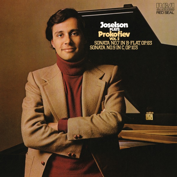 Tedd Joselson Plays Prokofiev Piano Sonatas, Vol. 2 (Remastered)