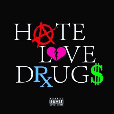 Hate Love Drugs - EP