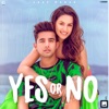 Yes or No (feat. Sharry Nexus) - Single