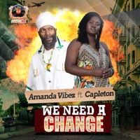 Amanda Vibez - We Need a Change (feat. Capleton)