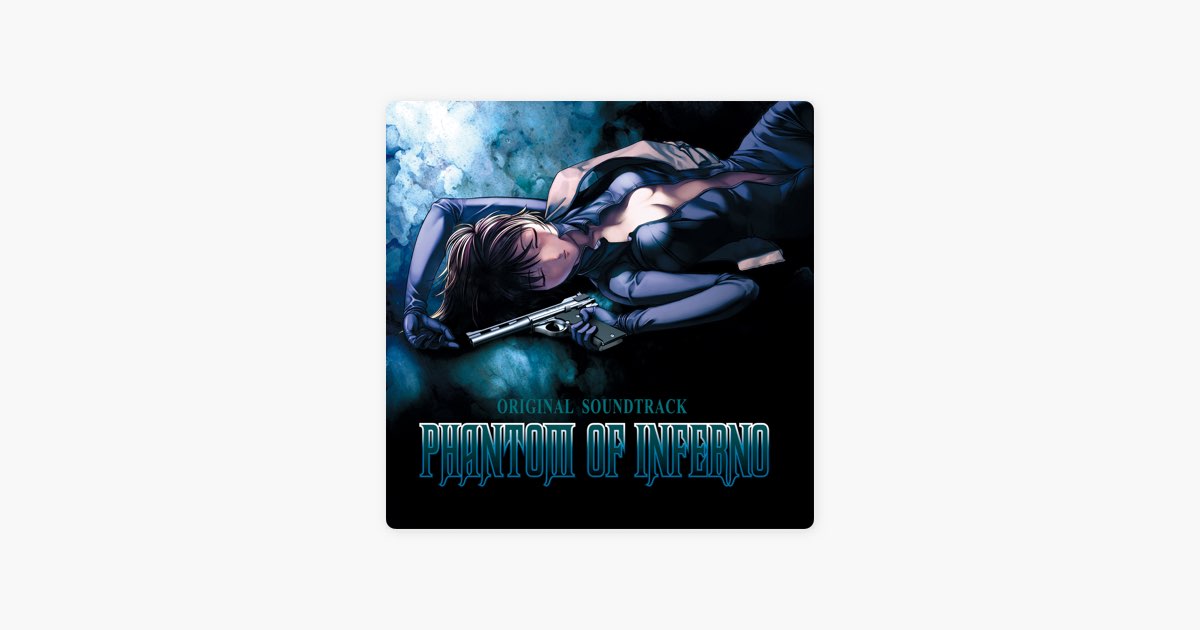 Phantom 〜PHANTOM OF INFERNO〜 ORIGINAL SOUNDTRACK - ニトロプラス