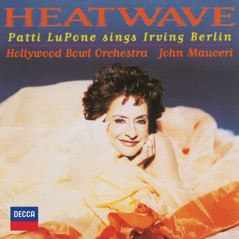 Heatwave - Patti Lupone Sings Irving Berlin