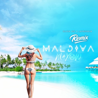 Maldiva (feat. Silver Ace & Lavrushkin) [Remix] - Single