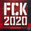 FCK 2020 by Scooter iTunes Track 1