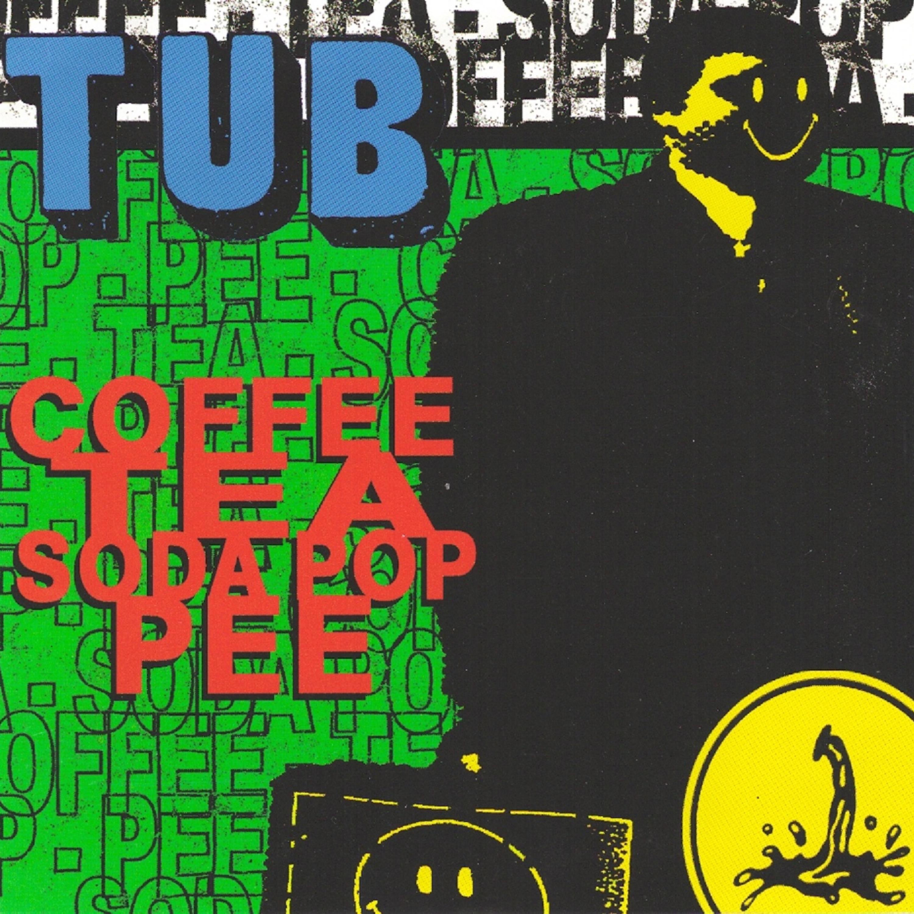 Coffee Tea Soda Pop Pee