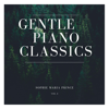 Gentle Piano Classics, Vol. 3 - Sophie Maria Prince