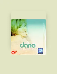 Listen to Dana, watch music videos, read bio, see tour dates & more!
