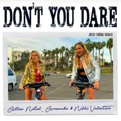 Don't You Dare (Jack Chang Remix) - Single - Amannda Don't You Dare (Jack Chang Remix) - Single - Amannda
