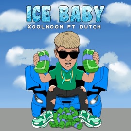 ICE BABY (feat. DUTCH) Xoolnoon