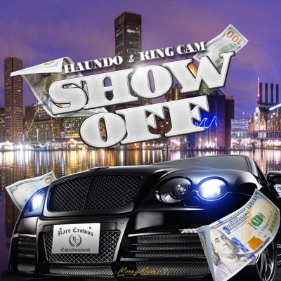 Show Off (feat. King Cam) [Radio Version] - Single