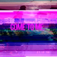 Come to Me - Single - Jv2r