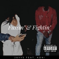 Fussin' & Fightin' (feat. KDN!) - Single - Jayy5