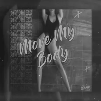 Move My Body by MVDNES song reviws