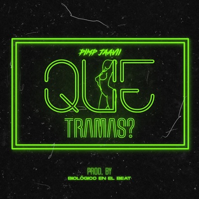 Que Tramas? - Single