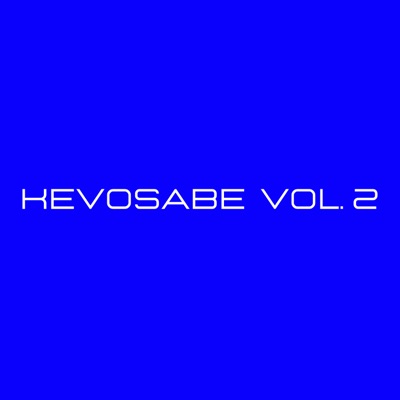 Kevosabe, Vol. 2 - EP