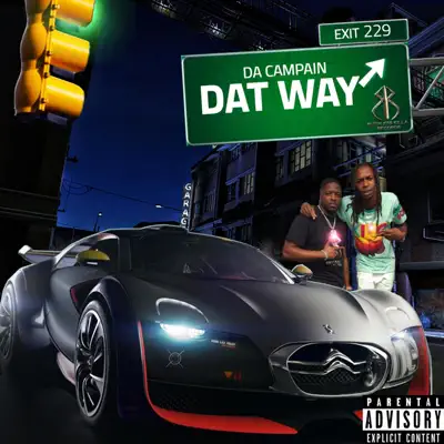 Listen to Dat Way - Single by Da Campain