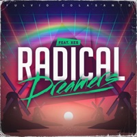 Radical Dreamers (feat. XES) - Single - Fulvio Colasanto