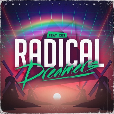 Radical Dreamers (feat. XES) - Single