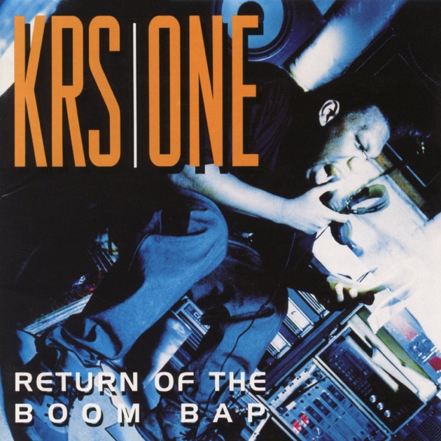 てなグッズや Return of the Boom Bap - Album by KRS-One - Apple Music 洋楽