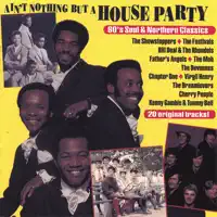 Ain't Nothin But a Houseparty
