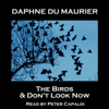 The Birds & Don't Look Now - Daphne du Maurier