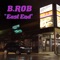 East End - B.ROB lyrics