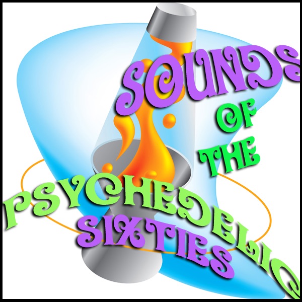 Sounds Of The Psychedelic Sixties