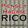 Piense y Hagase Rico - Napoleon Hill