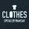 Clothes - Spencer Ramsay lyrics