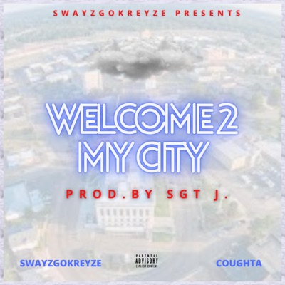 Welcome 2 My City (feat. Coughta) - Single