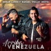 Arriba Venezuela (feat. Rafael "Pollo" Brito) - Single