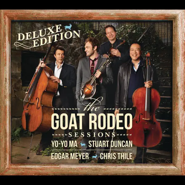 The Goat Rodeo Sessions (Deluxe Edition) by Yo-Yo Ma - Apple Music