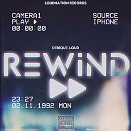 Rewind Derique Loud