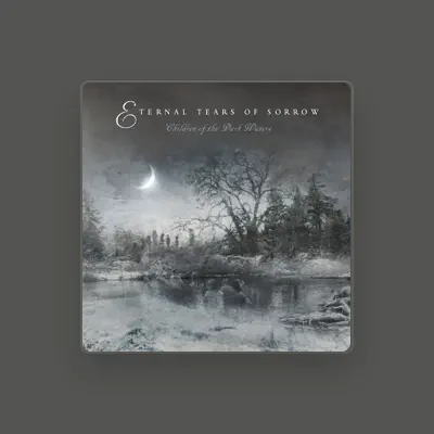 Listen to Eternal Tears of Sorrow, watch music videos, read bio, see tour dates & more!