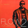 Flow La Discoteka 2, 2004